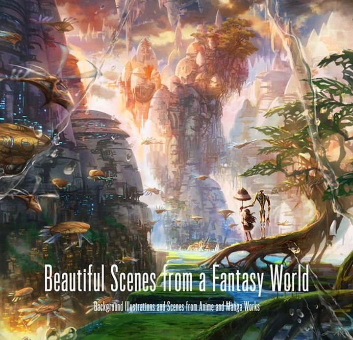 Beautiful Scenes from a Fantasy World: Background Illustrations and Scenes from Anime and Manga Works