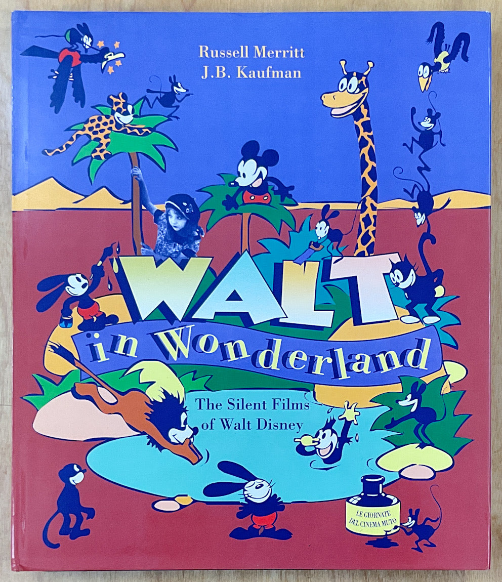 Walt in Wonderland: The Silent Films of Walt Disney – Stuart Ng Books