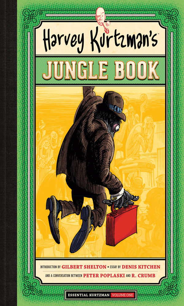Harvey Kurtzman's Jungle Book (Essential Kurtzman Vol. 1)