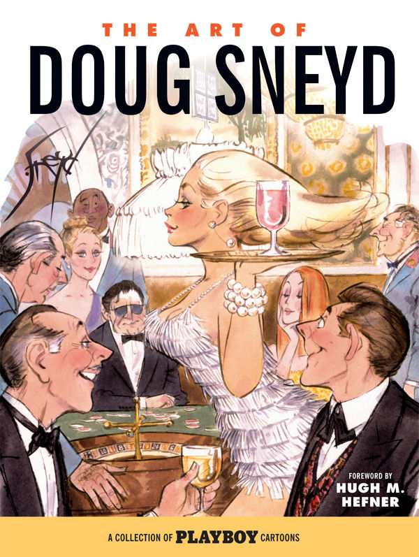 The Art of Doug Sneyd - Inscribed with a Drawing