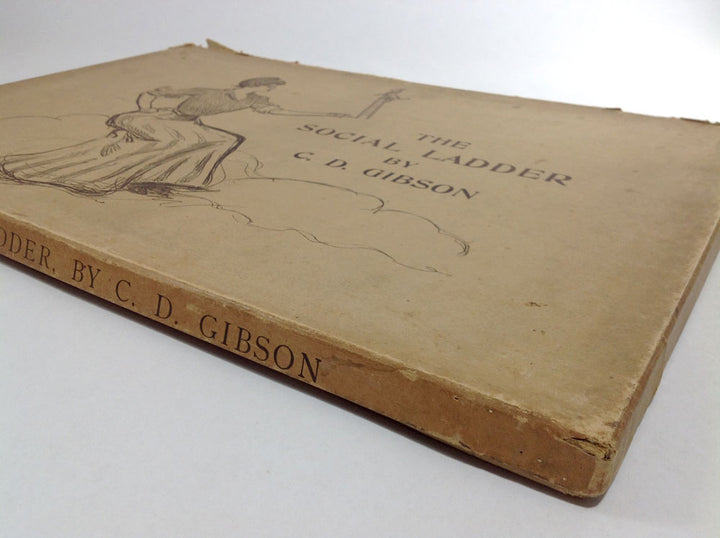 The Social Ladder: Drawings by Charles Dana Gibson (1902) First Printing