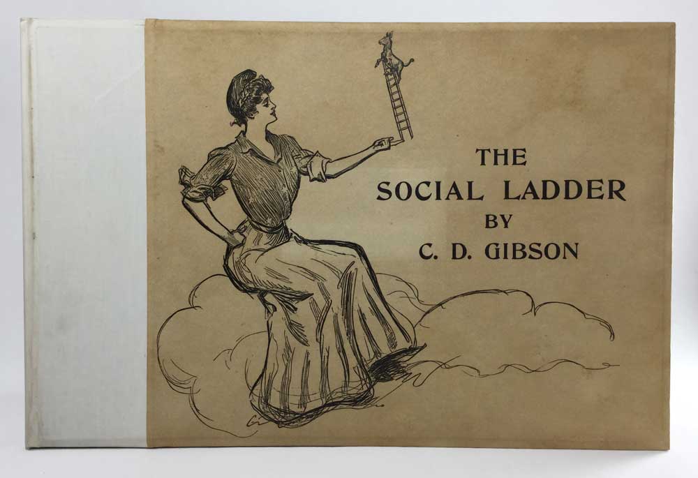 The Social Ladder: Drawings by Charles Dana Gibson (1902) First Printing