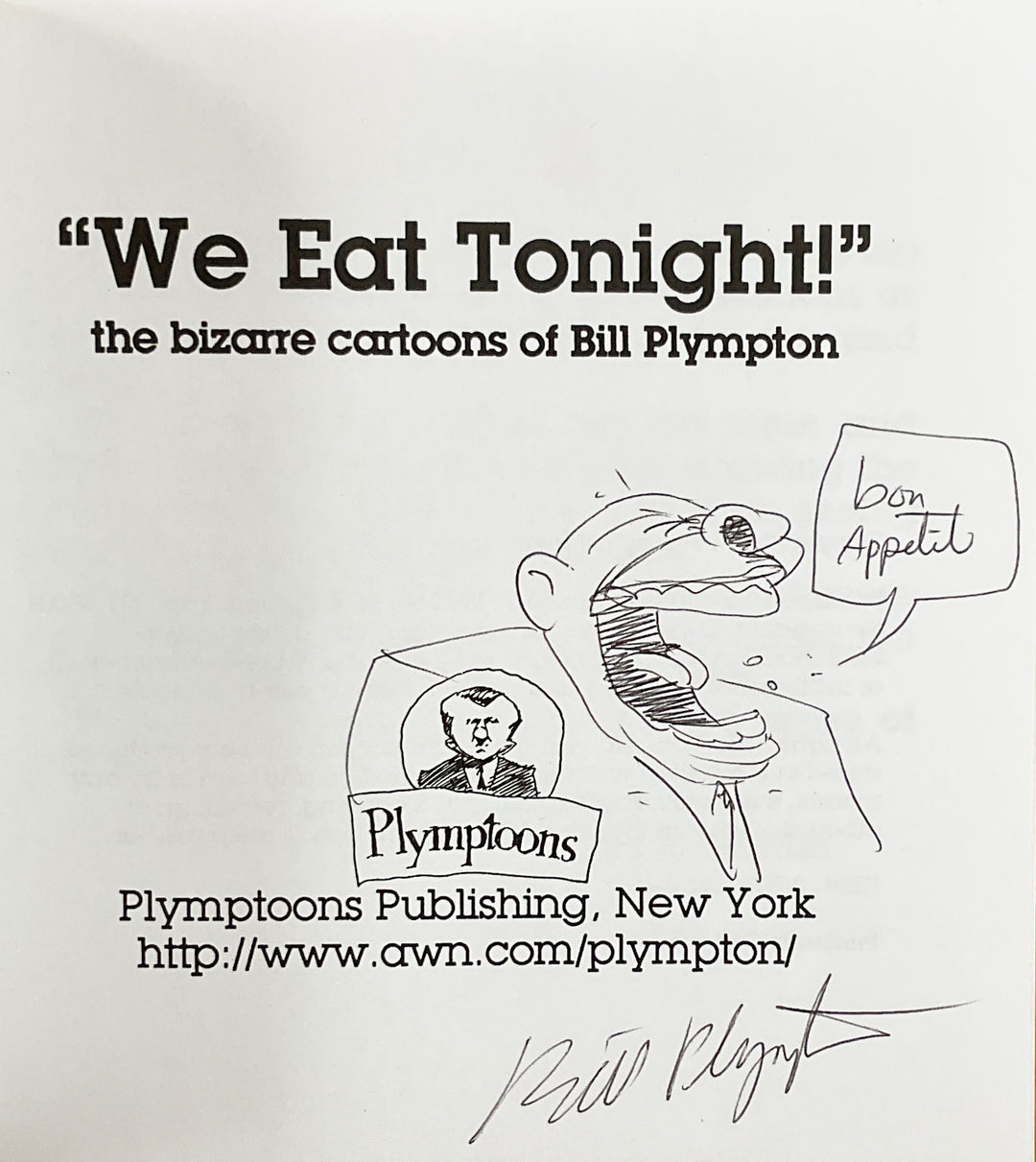 "We Eat Tonight" The Bizarre Cartoons of Bill Plympton