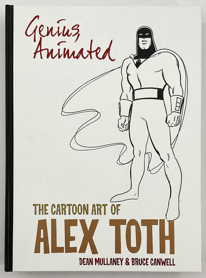 Genius, Animated: The Cartoon Art of Alex Toth - Hardcover First