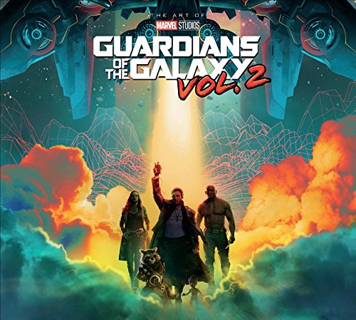 Marvel's Guardians of the Galaxy, Vol. 2: The Art of the Movie - First Printing Signed by the Visual Development Team