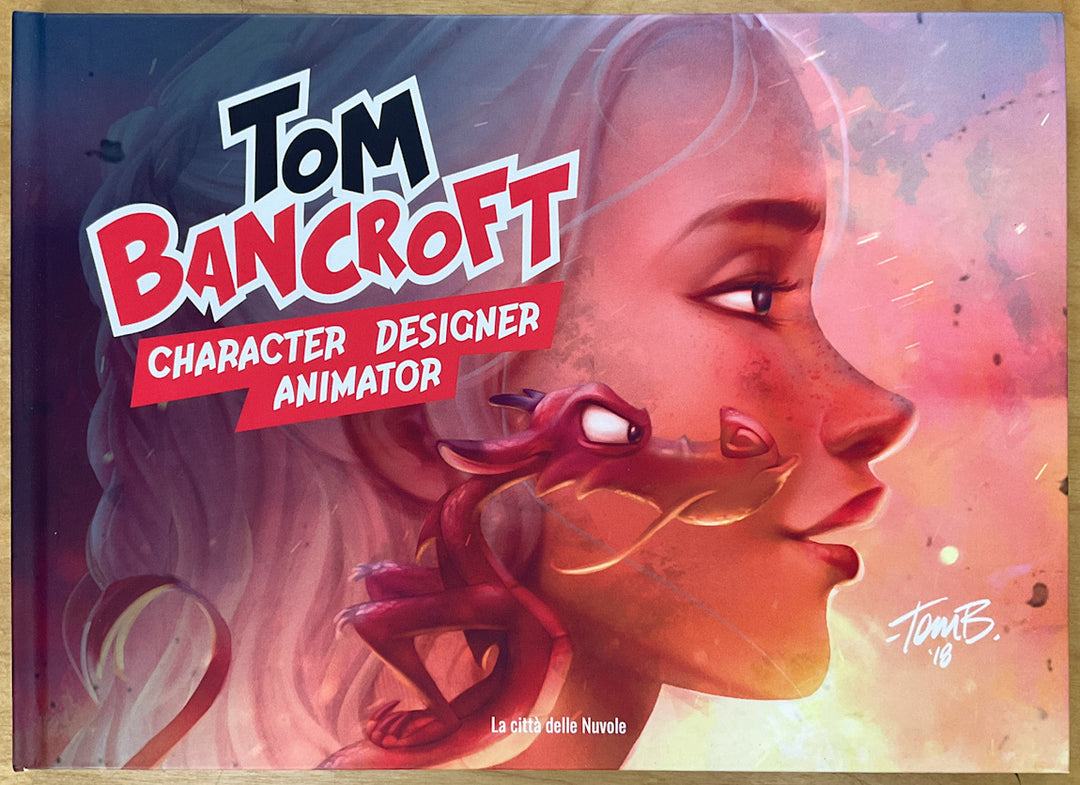 Tom Bancroft: Character Designer, Animator