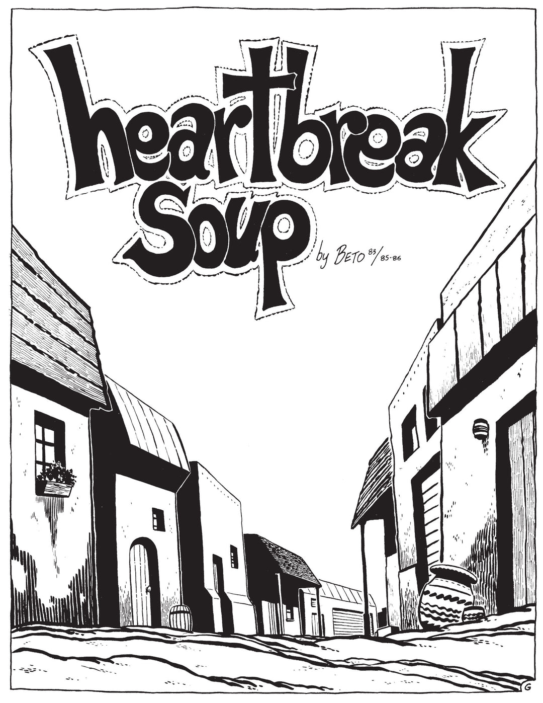 Heartbreak Soup: A Love and Rockets Book