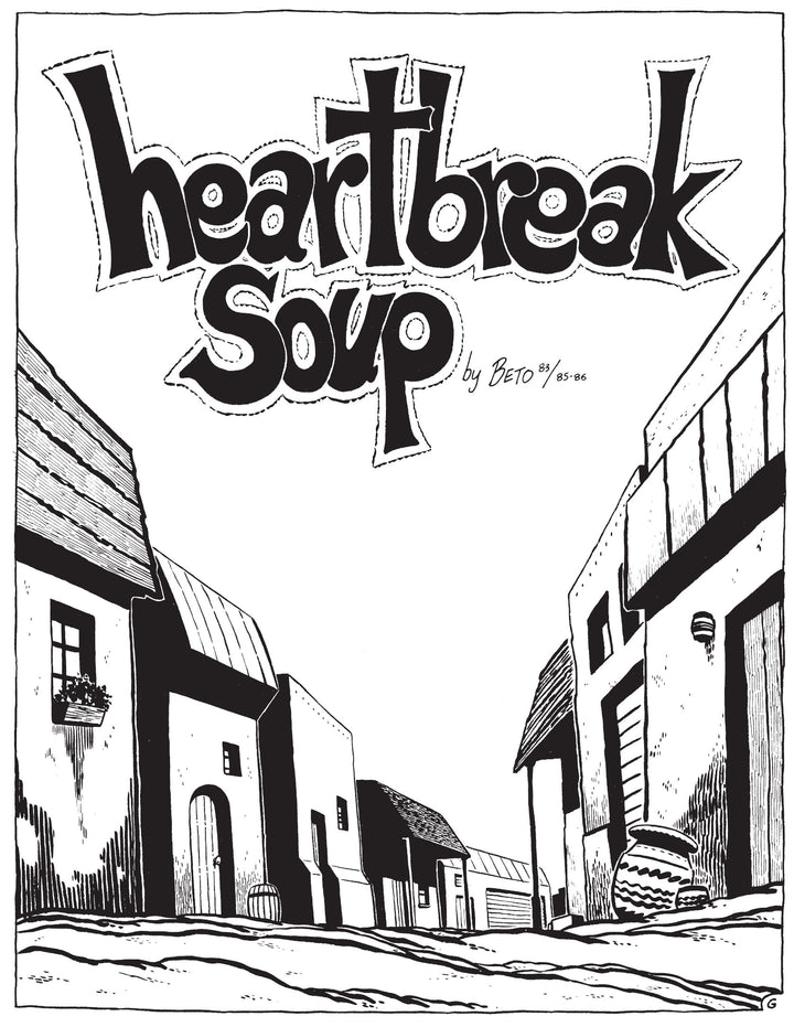 Heartbreak Soup: A Love and Rockets Book