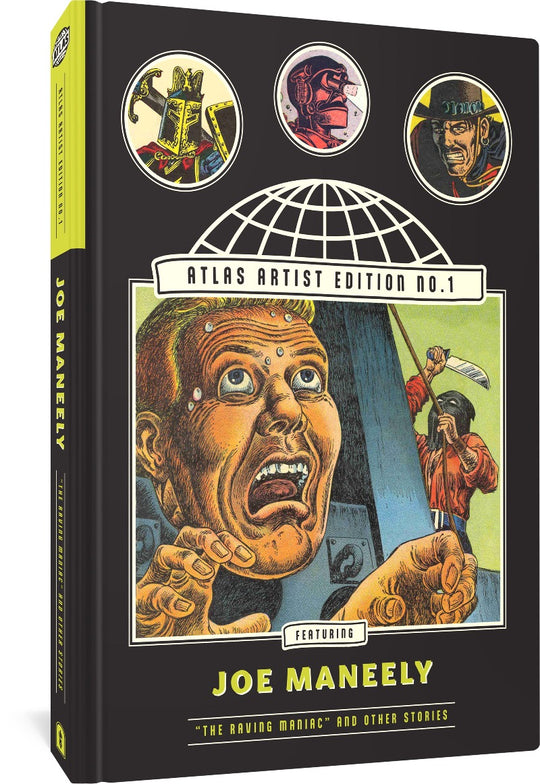 Atlas Artist Edition No. 1: Joe Maneely Vol. 1 "The Raving Maniac" And Other Stories