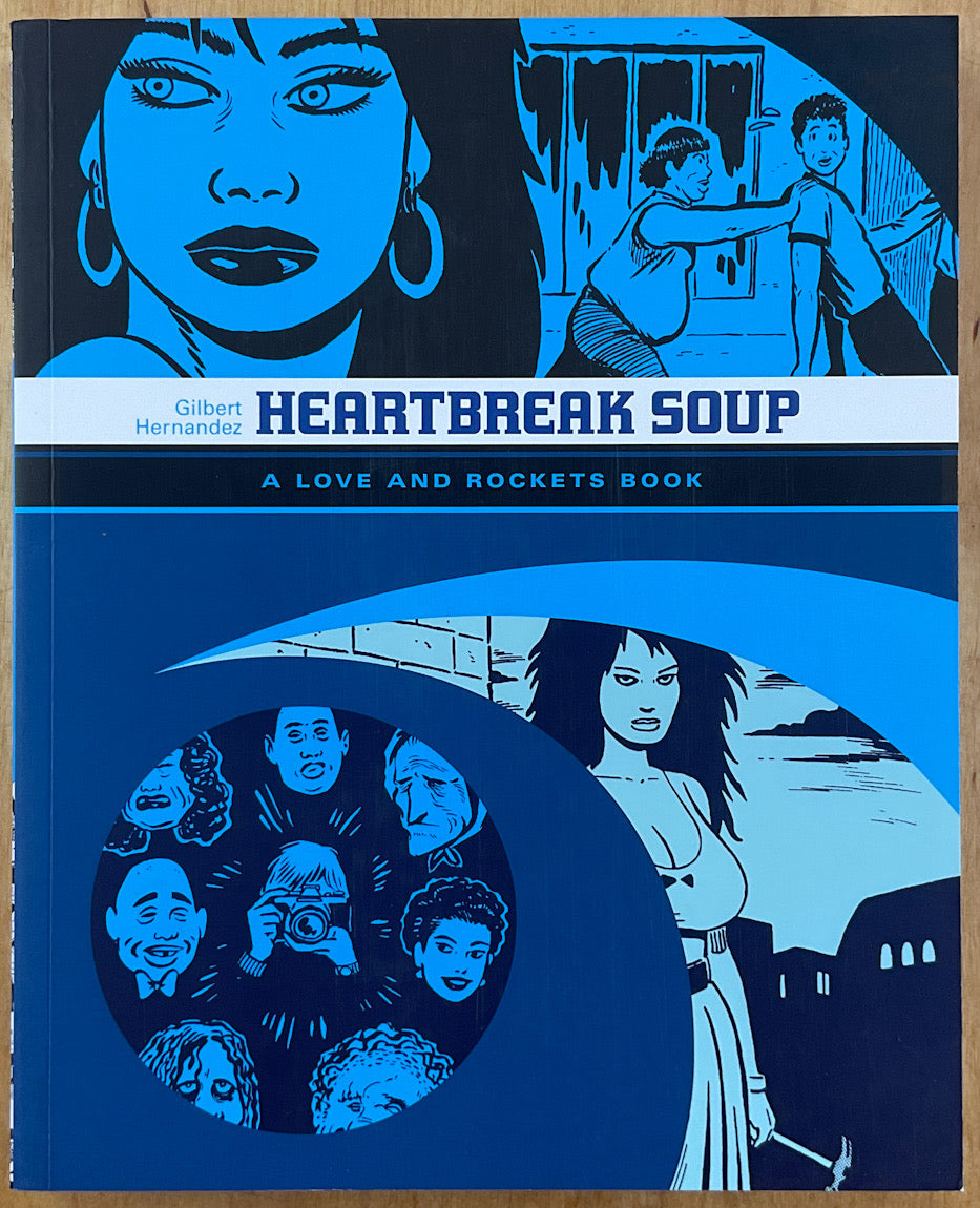 Heartbreak Soup: A Love and Rockets Book