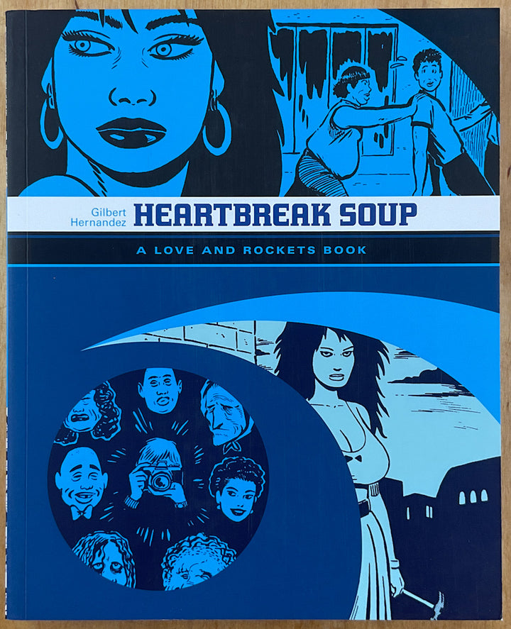 Heartbreak Soup: A Love and Rockets Book
