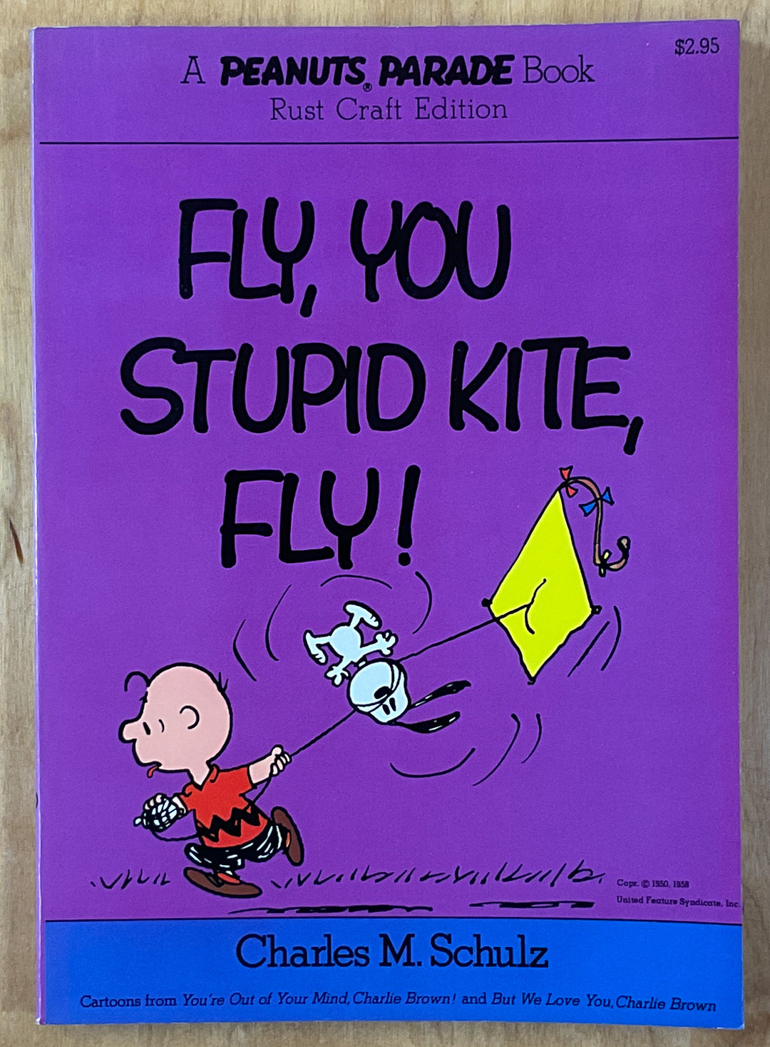 Fly, You Stupid Kite, Fly (Peanuts Parade 6)