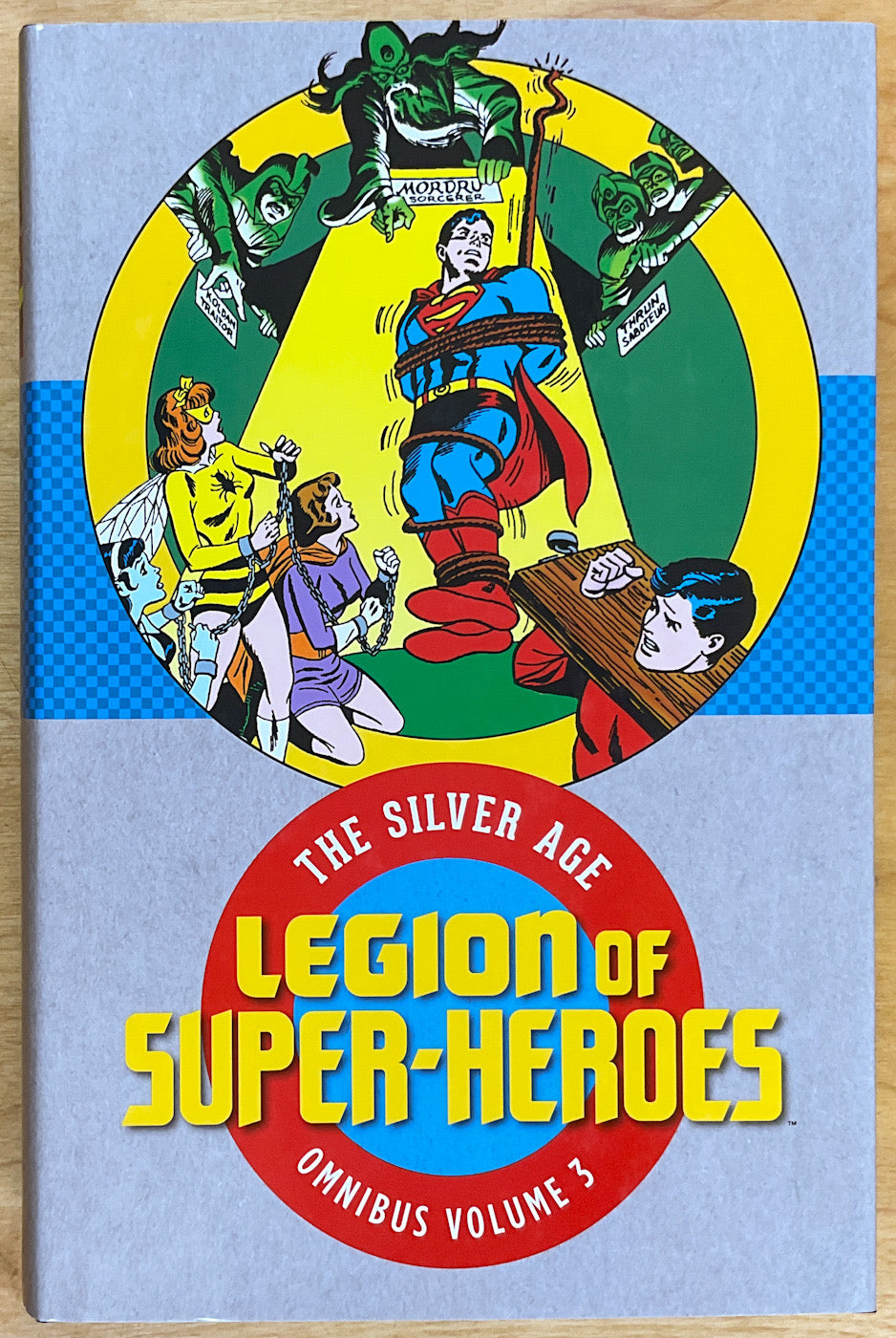 The Legion of Super-Heroes: The Silver Age Omnibus Vol. 3