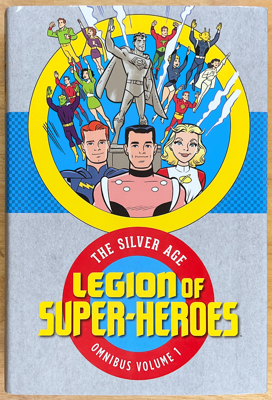 The Legion of Super-Heroes: The Silver Age Omnibus Vol. 1 - First Printing