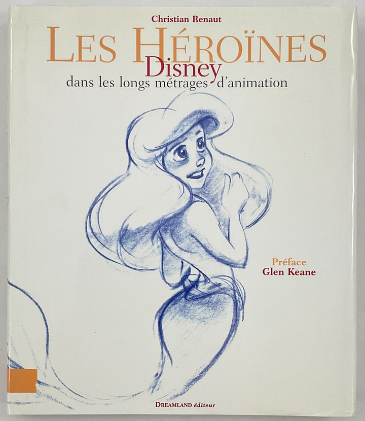 Les Heroines Disney: Dans Les Longs Metrages d'Animation