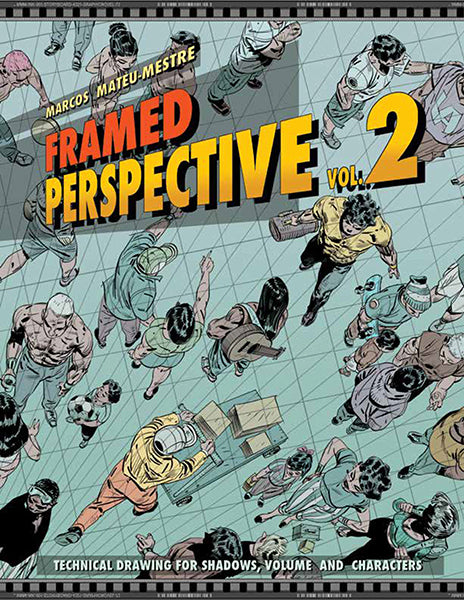Framed Perspective, Vol. 2: Technical Drawing for Shadows, Volume, and Characters - Signed by the artist