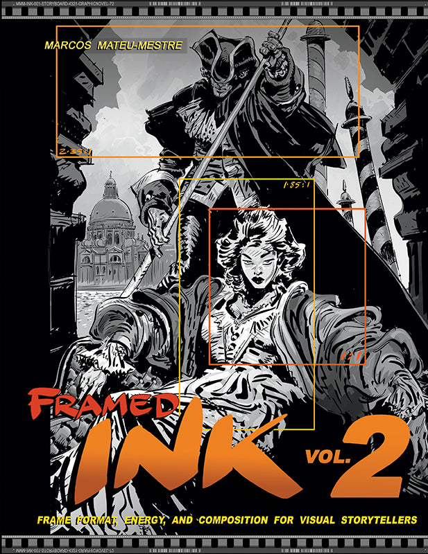 Framed Ink vol. 2: Frame Format, Energy, and Composition for Visual Storytellers - Signed by the artist