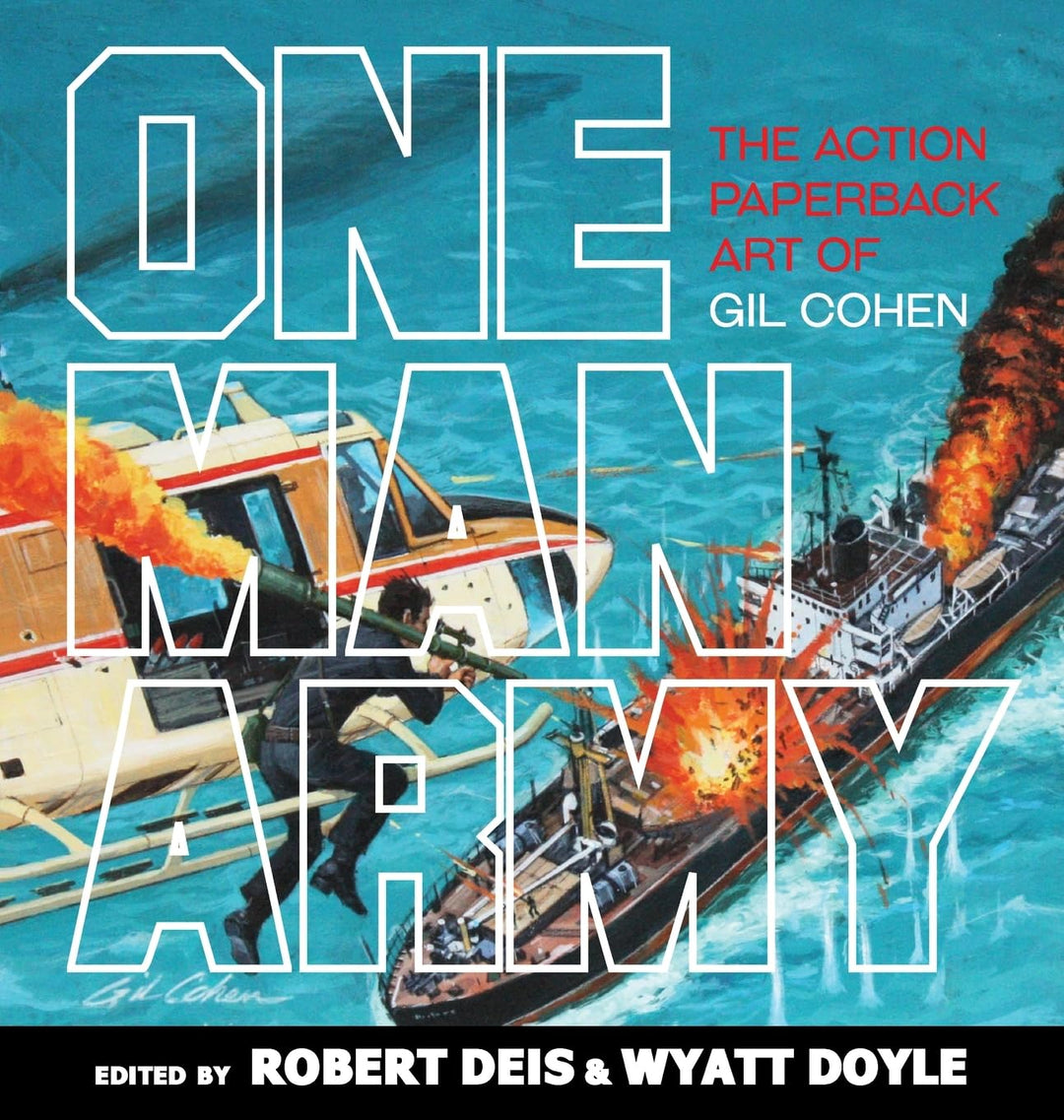 One Man Army: The Action Paperback Art of Gil Cohen (Men's Adventure Library)