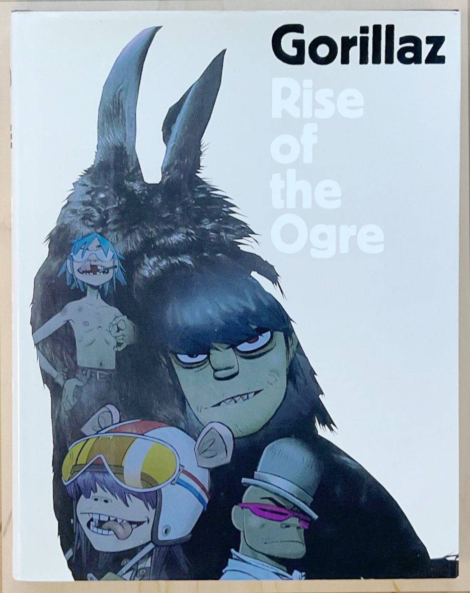 The Gorillaz:Rise of the Ogre Gorillaz Gorillaz: Rise of the Ogre – Stuart Ng Books