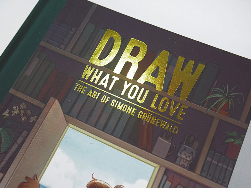 Draw What You Love: The Art of Simone Grünewald