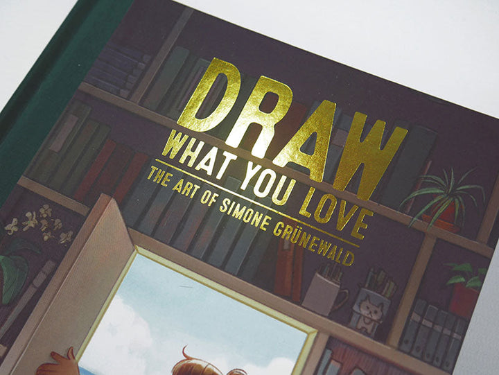 Draw What You Love: The Art of Simone Grünewald