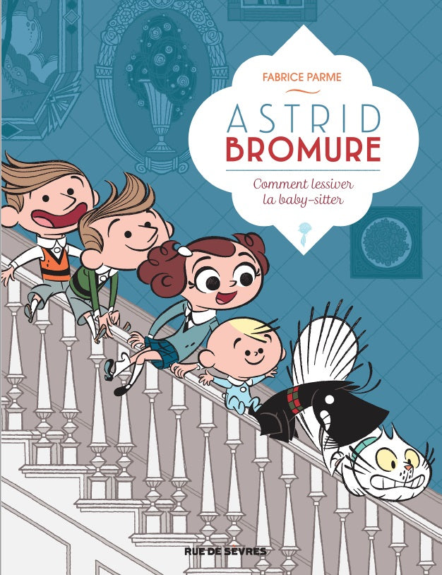Astrid Bromure, Tome 7: Comment lessiver la baby-sitter