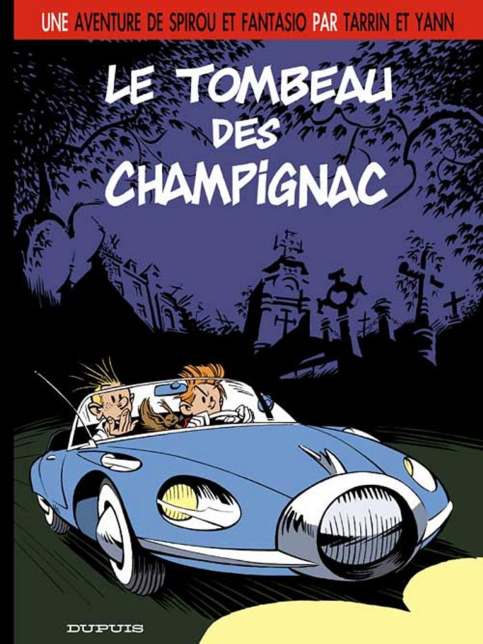 Une Adventure De Spirou Et Fantasio 3: Le Tombeau Des Champignac