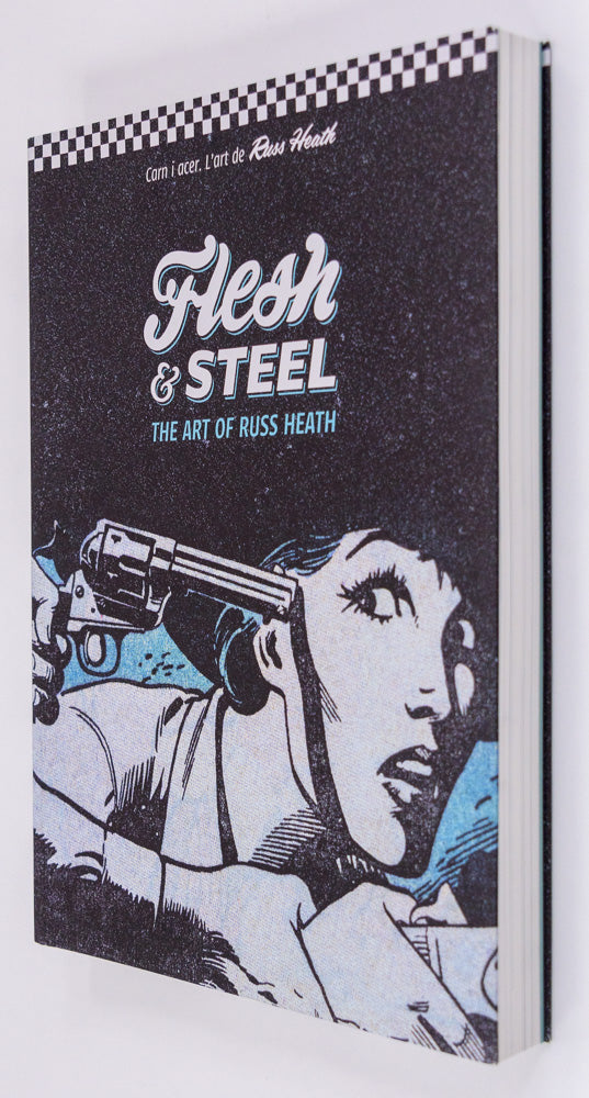 Flesh & Steel: The Art of Russ Heath / Carne y acero. El arte de Russ Heath