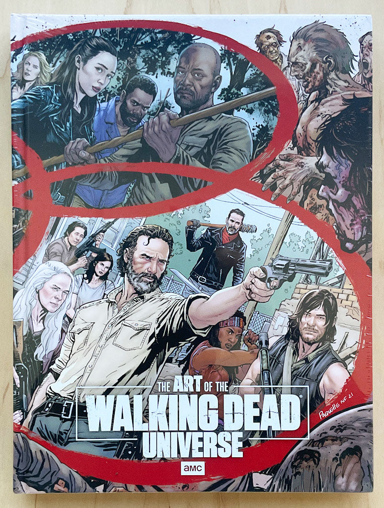アート・デザイン・音楽 THE ART OF THE WALKING DEAD UNIVERSE The Art of the Walking Dead Universe - AMC Networks Publishing