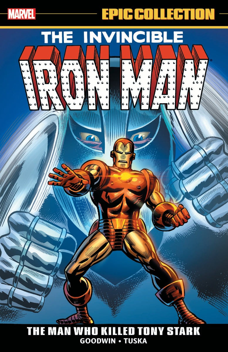 Iron Man Epic Collection Vol. 3: The Man Who Killed Tony Stark - 1st Printing