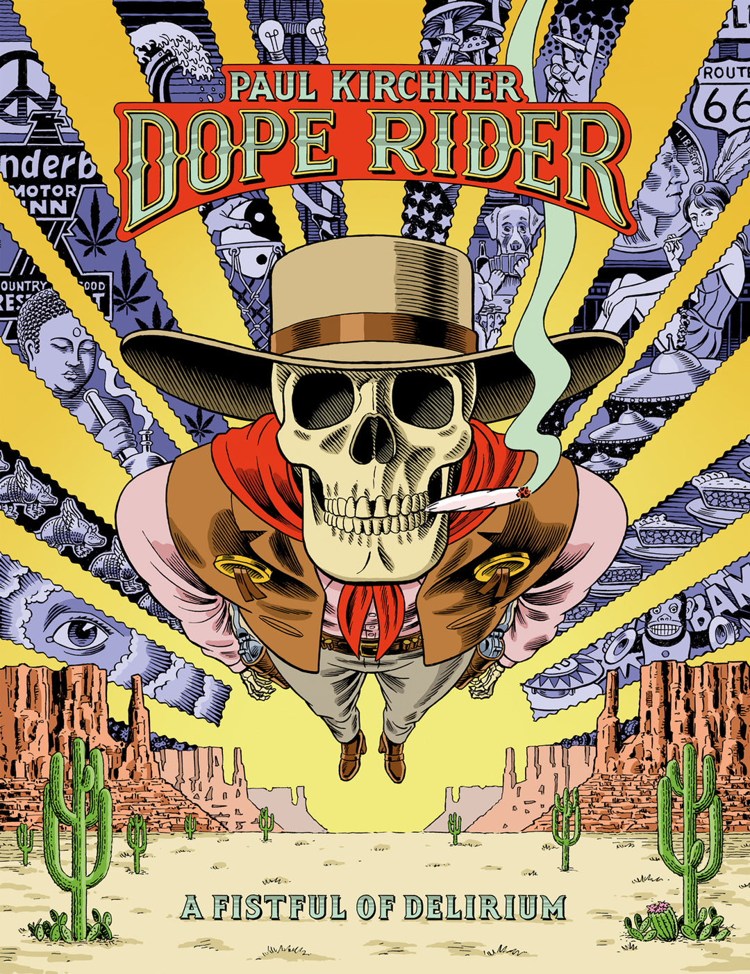 Dope Rider: A Fistful Of Delirium By Paul Kirchner (English Edition)