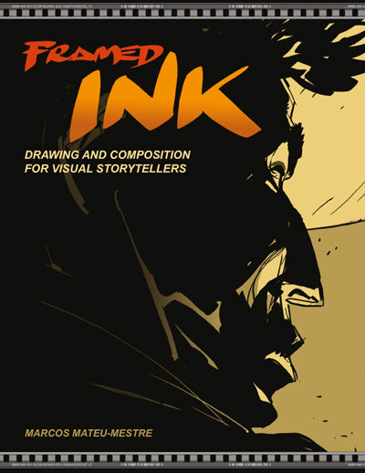 Framed Ink: Design and Composition for Visual Storytellers - Signed by the artist