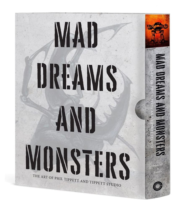 Mad Dreams and Monsters: The Art of Phil Tippett and Tippett Studio - Signed by Phil Tippett