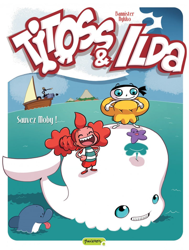 Titoss et Ilda, Tome 3: Sauvez Moby !
