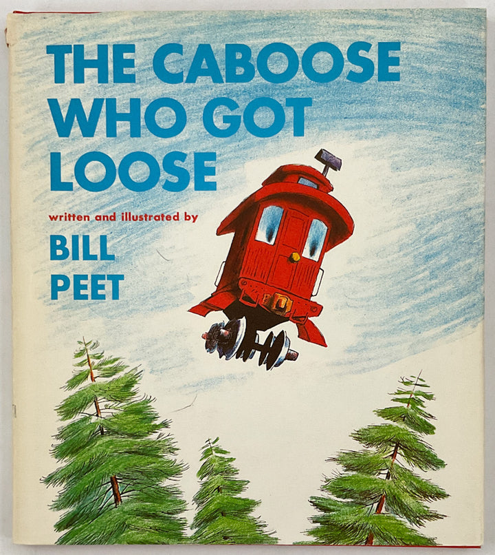The Caboose Who Got Loose - First Printing