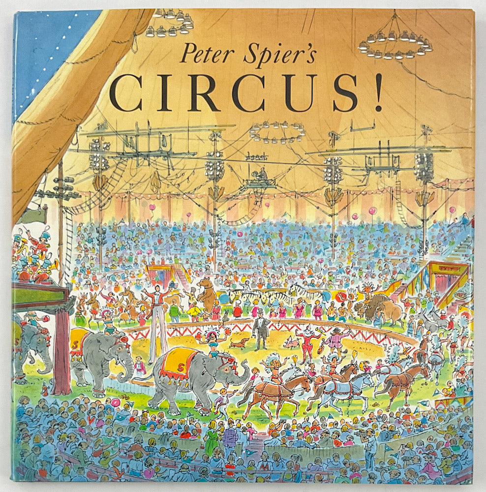 Peter Spier's Circus! - First Printing