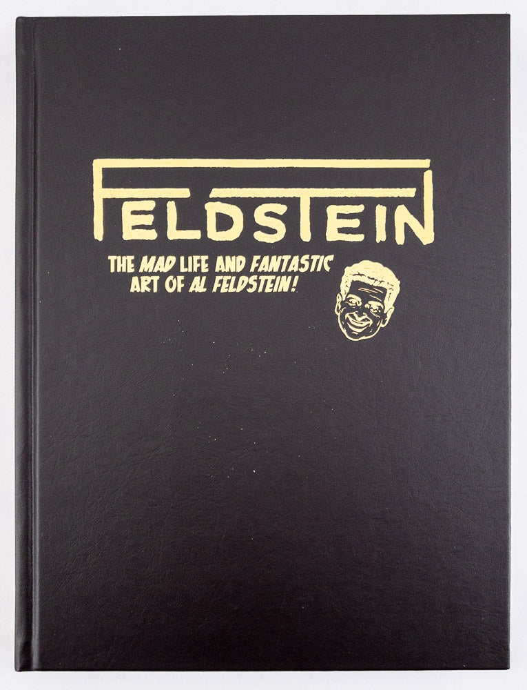 Feldstein: The Mad Life and Fantastic Art of Al Feldstein! - Signed & Numbered Deluxe Edition
