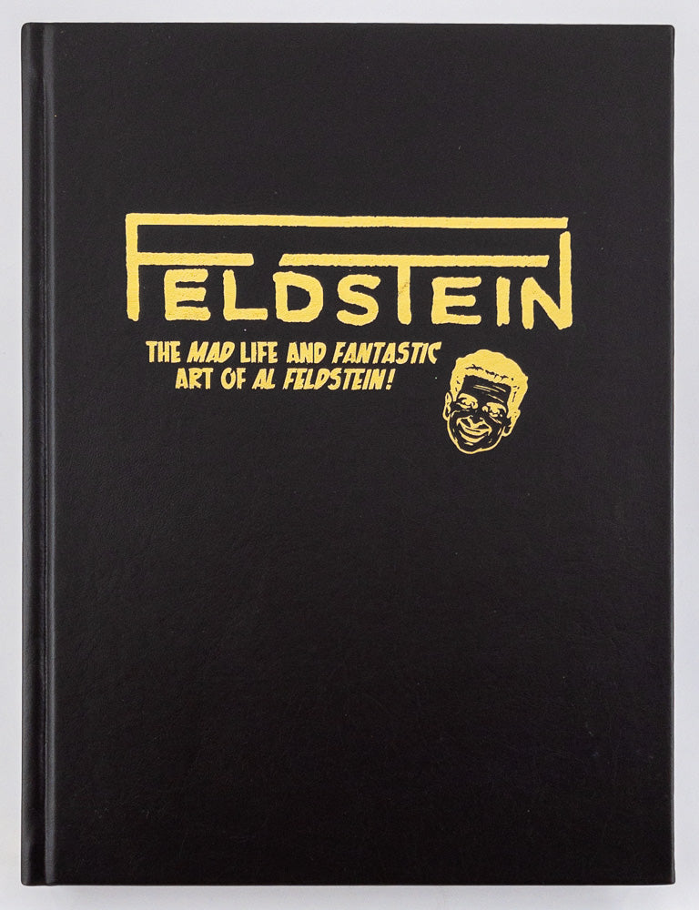 Feldstein: The Mad Life and Fantastic Art of Al Feldstein! - Leatherbound Hardcover