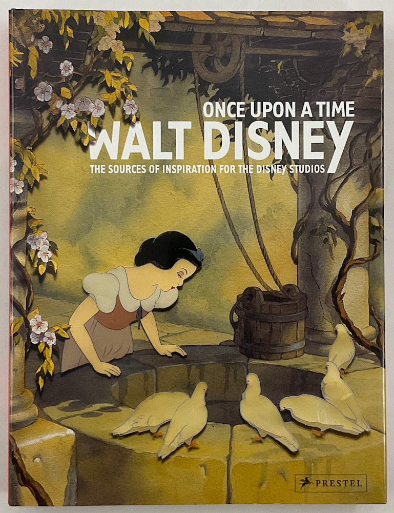 Once Upon A Time - Walt Disney - The Sources of Inspiration for the Disney Studios - Hardcover