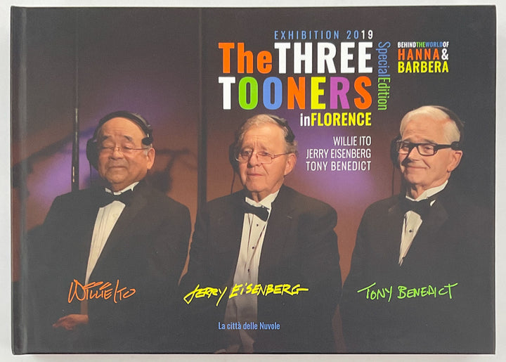The Three Tooners in Florence: Behind the World of Hanna-Barbera - Exhibition Catalog - Limited Edition Hardcover