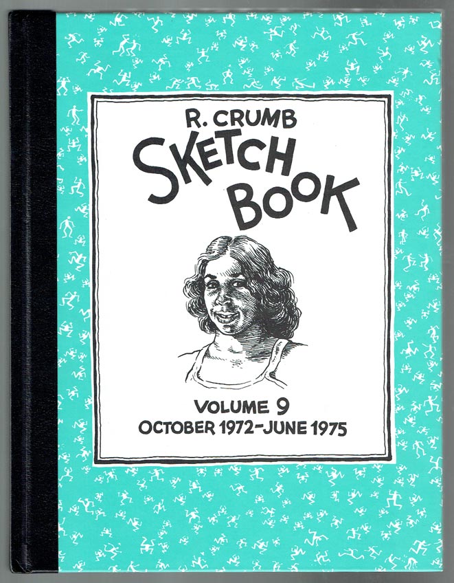 R. Crumb Sketchbook Volume 9 - Signed & Numbered Hardcover
