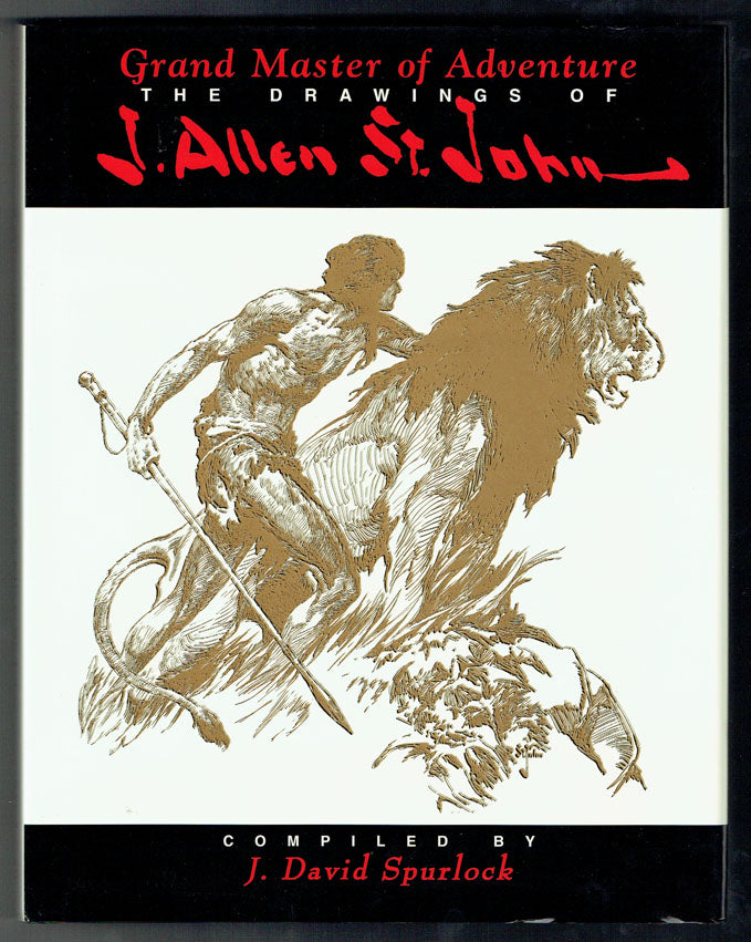 Grand Master of Adventure: the Drawings of J. Allen St. John - Limited Slipcased Edition