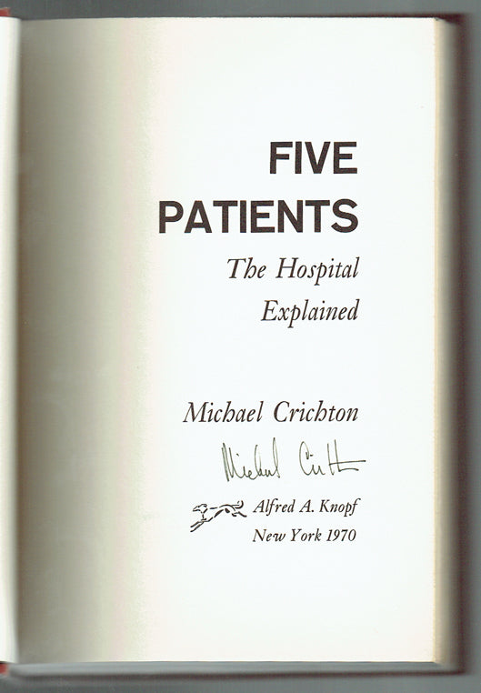 Five Patients: The Hospital Explained - Signed 1st
