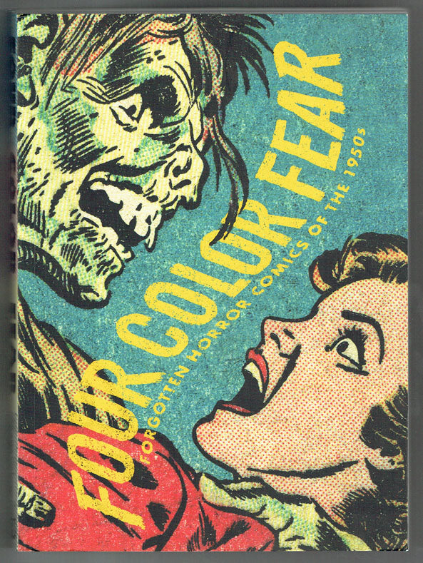 Four Color Fear: Forgotten Horror Comics of the Fifties