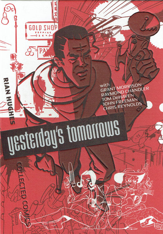 Yesterday's Tomorrows: Rian Hughes Collected Comics