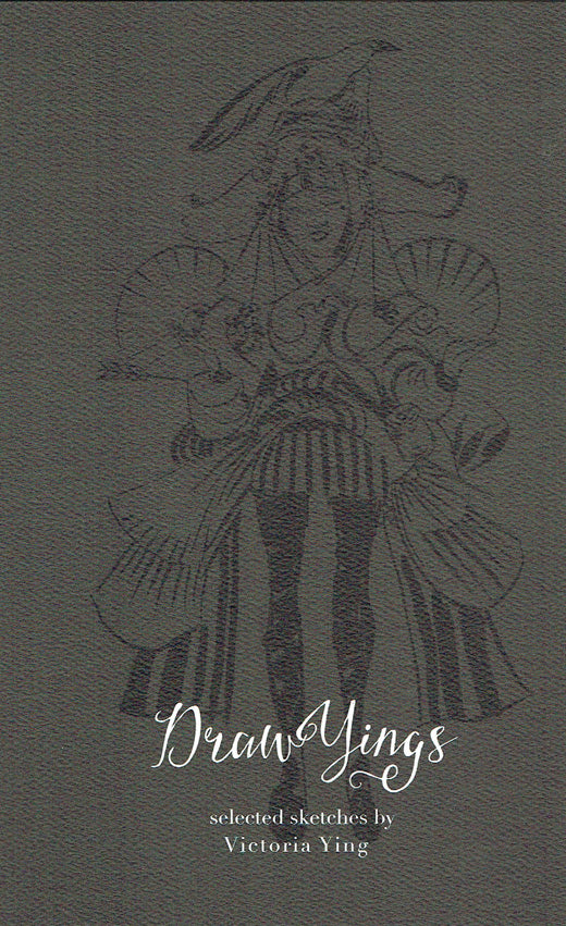 Draw Yings: Selected Sketches by Victoria Ying - Signed
