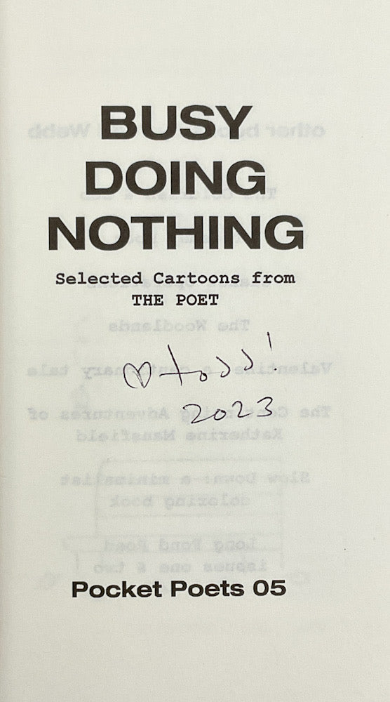 Busy Doing Nothing: Selected Cartoons from The Poet - Volume 5 - Signed