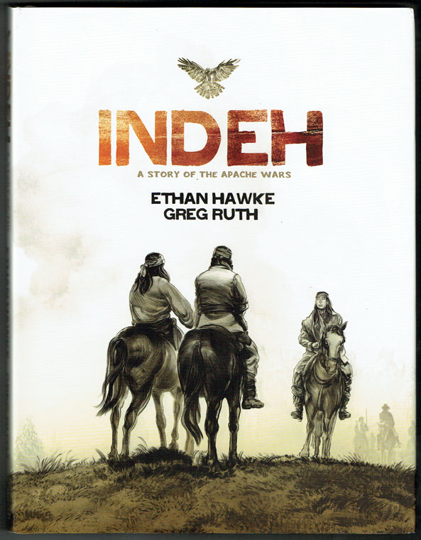 Indeh: A Story of the Apache Wars - Signed