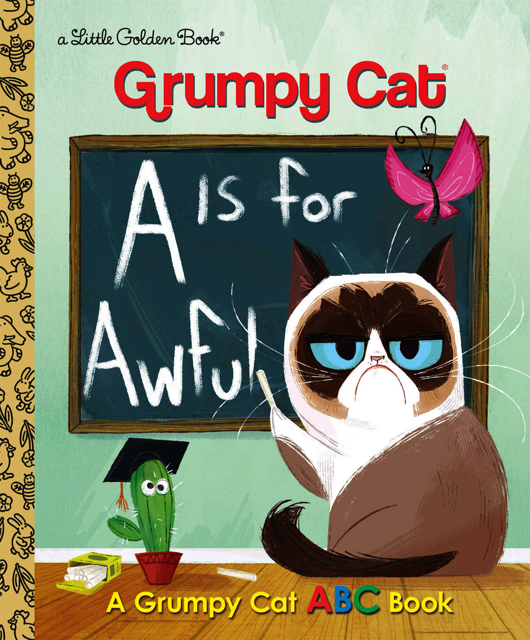 Grumpy Cat: A is for Awful Little Golden Book - Signed by the Artist