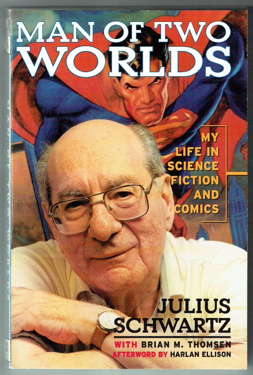 Man of Two Worlds: My Life in Science Fiction & Comics